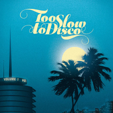 Too Slow To Disco