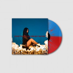 Everything's On Fire But I'm Fine (SIGNED)