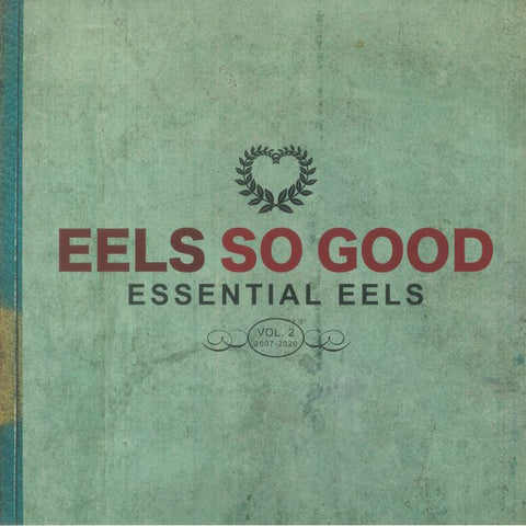 Eels So Good (Essential Eels Vol. 2 (2007-2020))