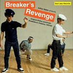 Breaker's Revenge: Original B Boy & B Girl Breakdance Classics 1970-1984