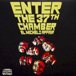 Enter The 37th Chamber (15th Anniversary Edition)