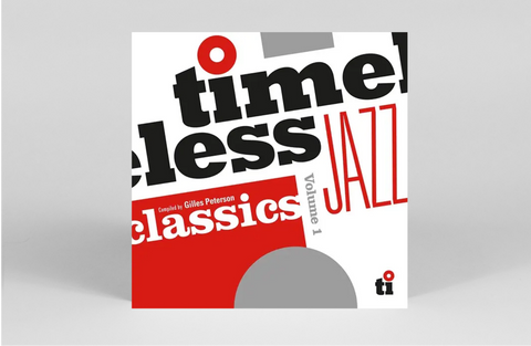 Timeless Jazz Classics (Compiled By Gilles Peterson)
