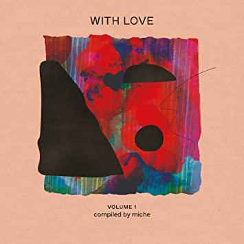 With Love - Vol 1 - Compiled By Miche