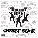 Tommy Boys Baddest Beats